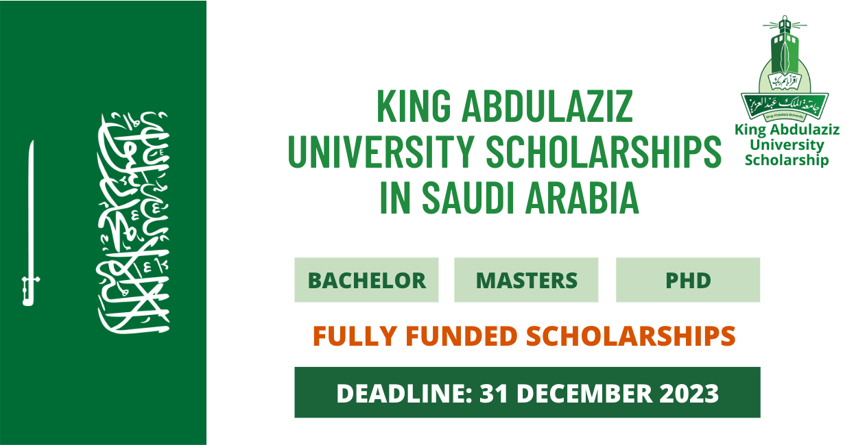 Fully Funded King Abdulaziz University Scholarship 